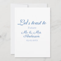 lets toast to future mr & mrs couple wedding blue