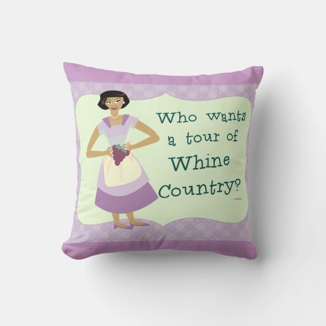 Lets Tour Whine Country! Cushion (Front)