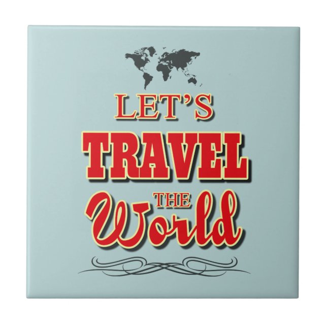 Let's travel the world ceramic tile (Front)