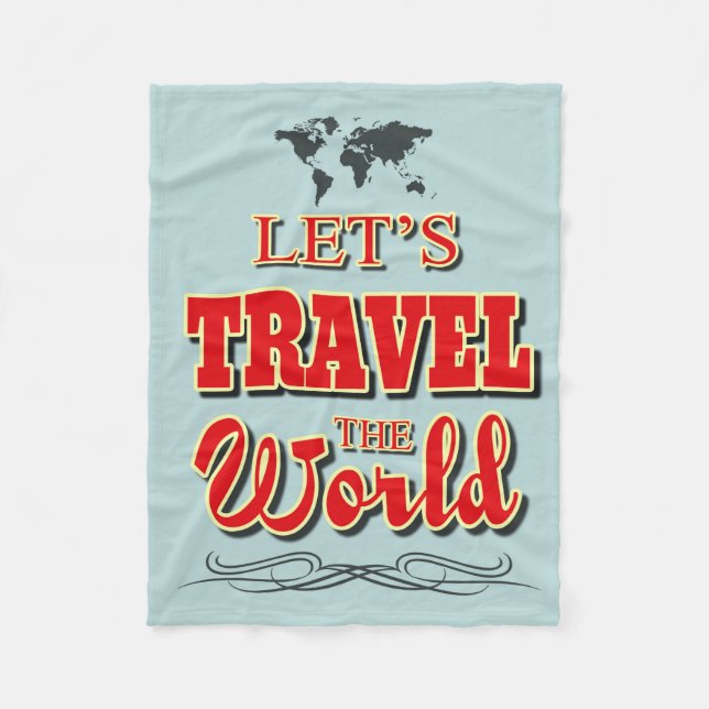 Let's travel the world fleece blanket (Front)