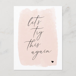 Let's Try This Again   Blush Pink Calligraphy Announcement Postcard