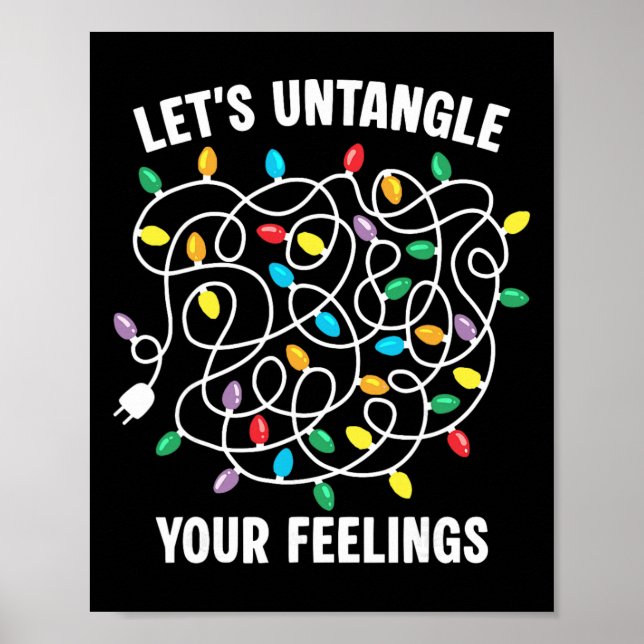 Let's Untangle Your Feelings Christmas Lights Ment Poster (Front)