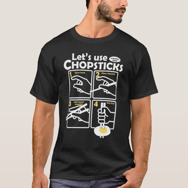 Let's Use Chopsticks Food Helpful Guild Funny T-Shirt (Front)