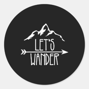 Let's Wander Hiking Team Camping Matching Group Gi Classic Round Sticker