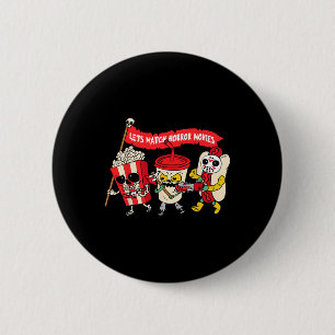 Lets Watch Horror Movies Fun Halloween Costume Spo 6 Cm Round Badge