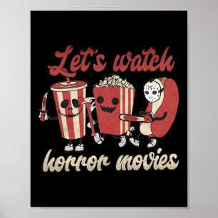 Lets Watch Horror Movies Halloween Funny Ghost Ske Poster