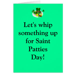 Let's whip something up for Saint Patt...