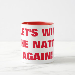 LET'S WIN THE NATTY AGAIN! MUG