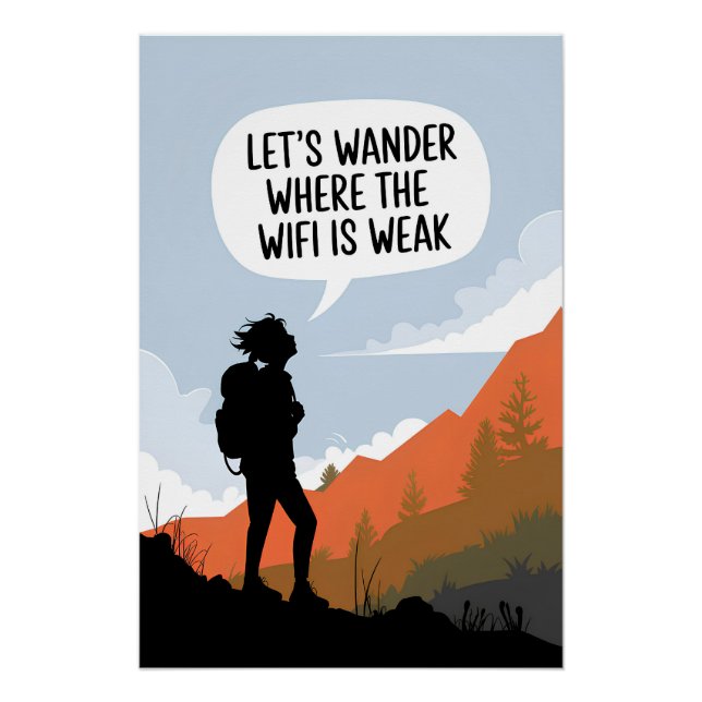 Let's wonder where the wifi is weak poster (Front)