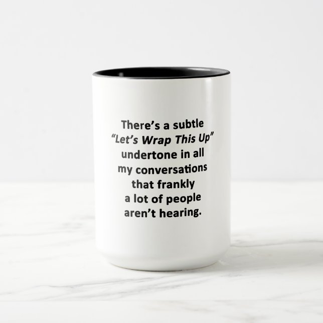 Let's Wrap This Up Mug (Center)