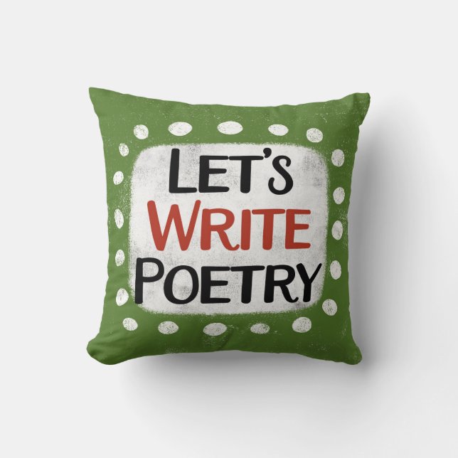 Let's Write Poetry Throw Pillow (Front)