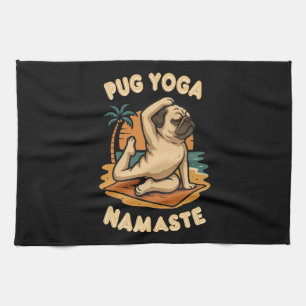 LET'S YOGA WITH YOUR PUG - NAMASTE TEA TOWEL