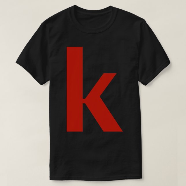 Letter k in Red Text Minimal Typography T-Shirt (Design Front)