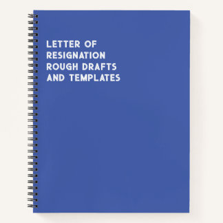 Letter Of Resignation (Funny) Notebook