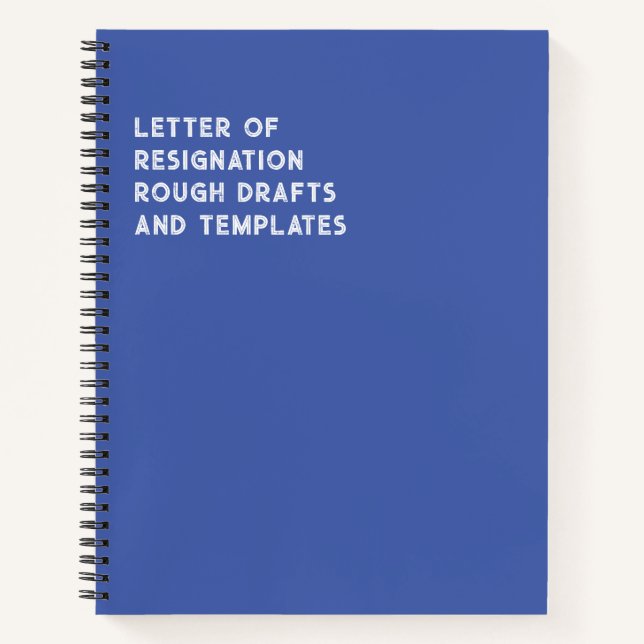 Letter Of Resignation (Funny) Notebook (Front)