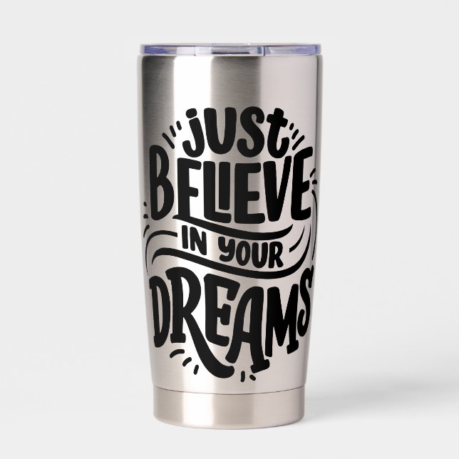 Lettering Quote About Dreams Insulated Tumbler (Front)
