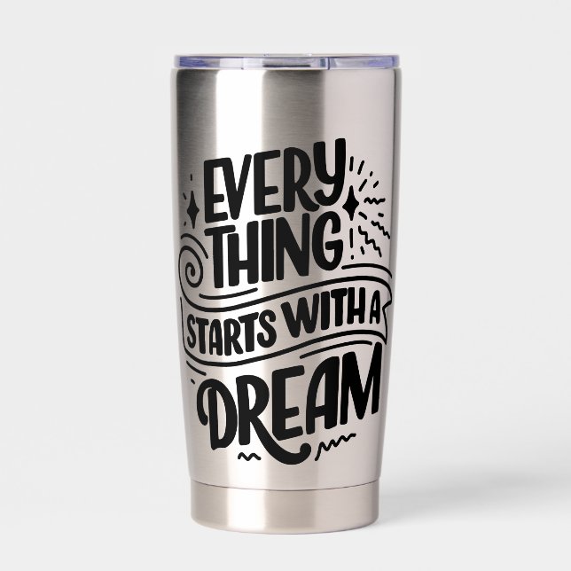 Lettering Quote About Dreams Insulated Tumbler (Front)