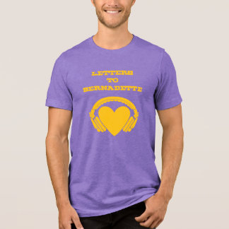 Letters to Bernadette (Purple & Gold) Tri-Blend Shirt
