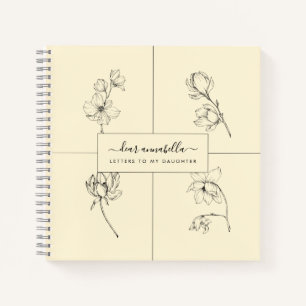 Letters to my daughter modern simple flowers notebook