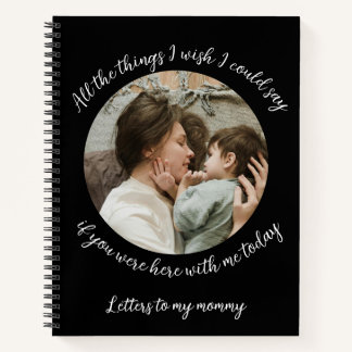 Letters to my Mummy: Remembrance Journal