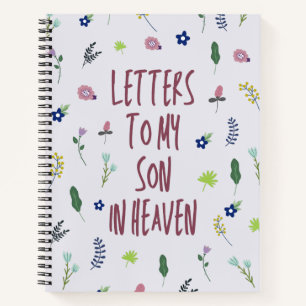 Letters To My Son In Heaven Grief Notebook