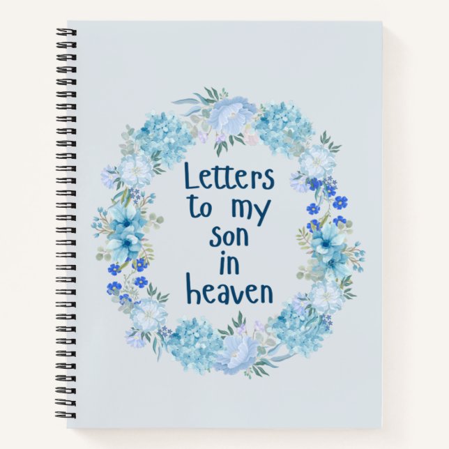 Letters To My Son In Heaven Grief  Notebook (Front)