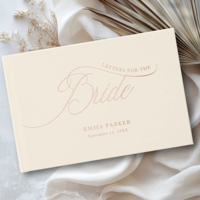 Letters to the Bride, Beige, Rose-Gold- Guest Book (Personalized, Letters to the Bride, Beige, Rose-Gold- Foil Guest Book for your Bridal Shower. )