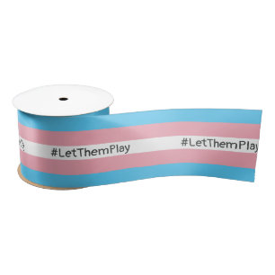 #LetThemPlay Transgender Athletes Trans Flag Satin Ribbon