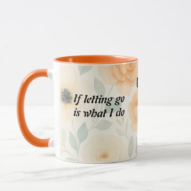 Letting Go with Grace, A Tribute to Selfless Love Mug (Left)
