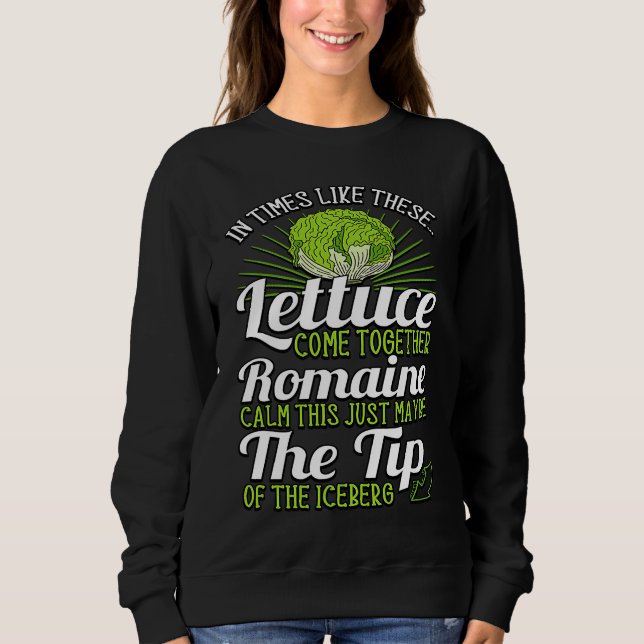Letttuce Leaf Vegetable Vegetarian Vegan Romaine C Sweatshirt (Front)