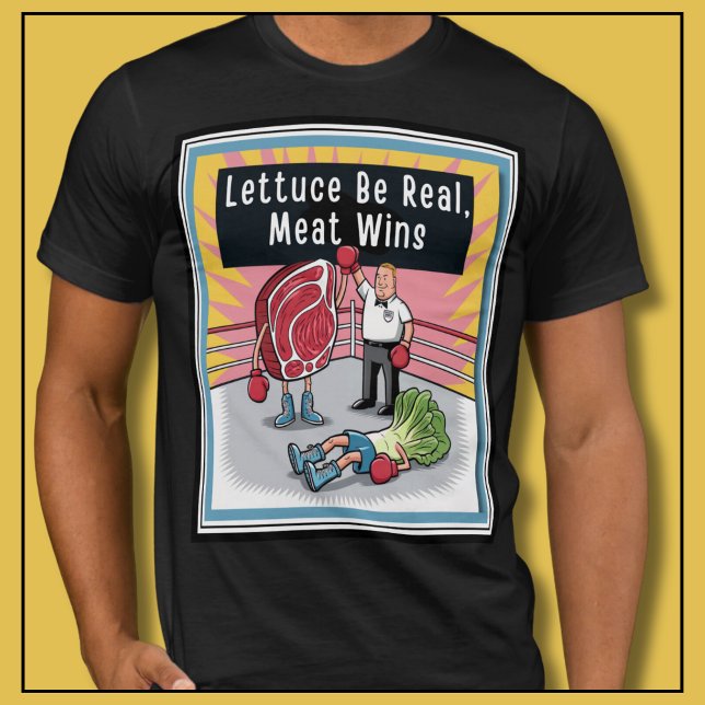 Lettuce Be Real Meat Wins Funny Carnivore T-Shirt (Fun Keto, Ketovore, Carnivore Diet Tshirt. Great gift for those on a low carb ketogenic diet!)