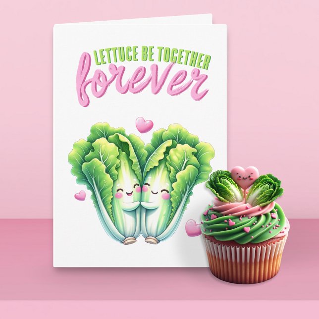 Lettuce Be Together Forever Love Card (Creator Uploaded)