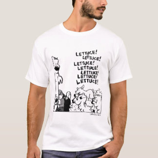 lettuce! lettuce! lettuce! T-Shirt