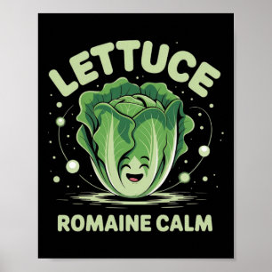 Lettuce Romaine Calm Mindfulness Vegan Yoga Lover  Poster