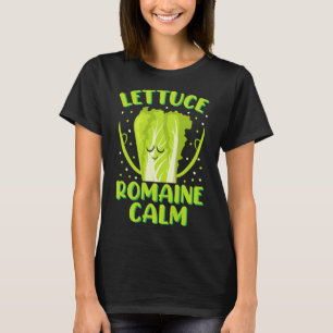 Lettuce Romaine Calm Mindfulness Vegan Yoga Lover  T-Shirt