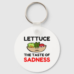 LETTUCE THE TASTE OF SADNESS KEY RING