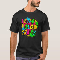 LETu2019S GLOW CRAZY Retro Glow Party