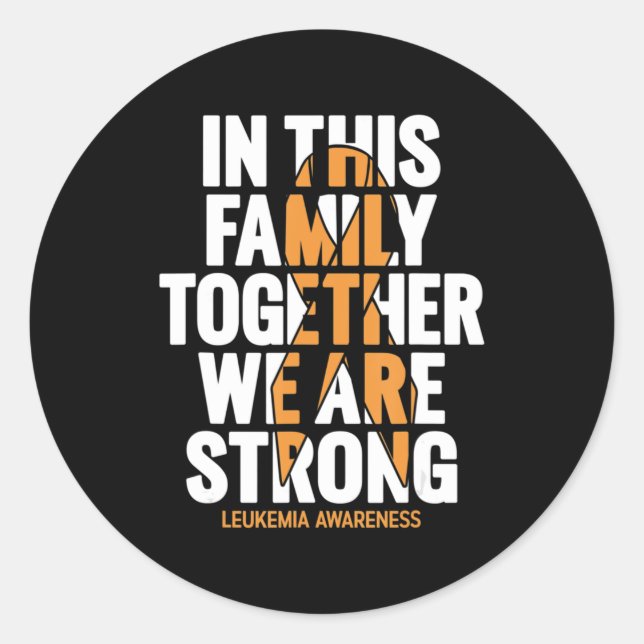Leukaemia Awareness  Family Support Leukaemia Awar Classic Round Sticker (Front)