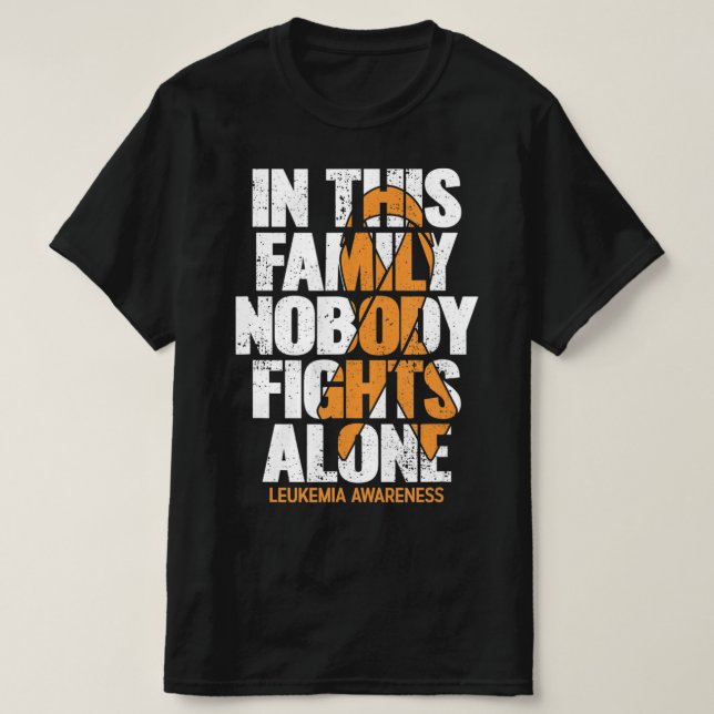 Leukaemia Awareness  Family Support Leukaemia Awar T-Shirt (Design Front)