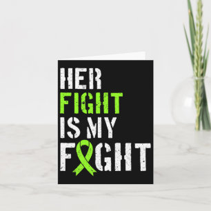 Leukaemia Awareness Her Fight Is My Fight Support Card