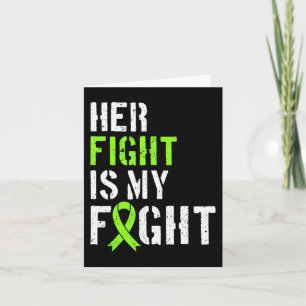 Leukaemia Awareness Her Fight Is My Fight Support Card