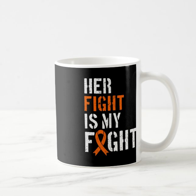 Leukaemia Awareness Her Fight Is My Fight Support  Coffee Mug (Right)