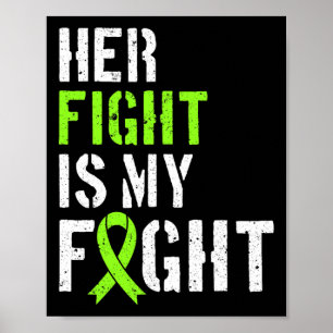 Leukaemia Awareness Her Fight Is My Fight Support  Poster