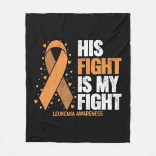 Leukaemia Awareness His Fight is my fight Leukaem Fleece Blanket