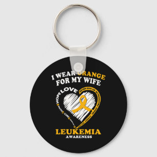 Leukaemia Awareness - I Wear Orange For My Wife Key Ring