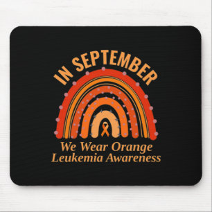 Leukaemia Awareness In September We Wear Orange Ra Mouse Pad
