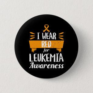 Leukaemia Awareness Month I Wear Red Blood Cancer 6 Cm Round Badge