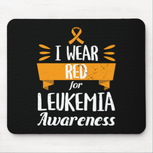 Leukaemia Awareness Month I Wear Red Blood Cancer Mouse Pad