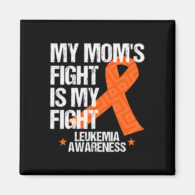 Leukaemia Awareness  Mum Fight Orange Ribbon Gift  Magnet (Front)