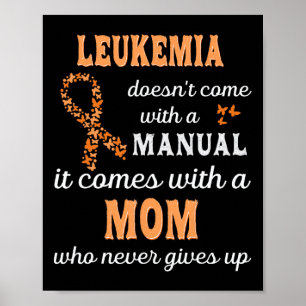 Leukaemia awareness Mum Support Leukaemia Warrior Poster